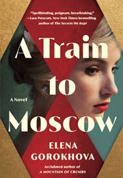 A Train to Moscow (Elena Gorokhova)