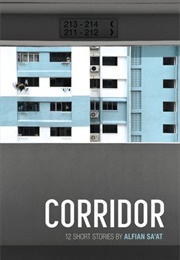 Corridor (Alfian Sa&#39;at)