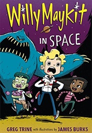 Willy Maykit in Space (Greg Trine)