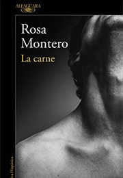 La Carne (Rosa Montero)