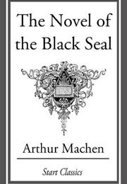 The Novel of the Black Seal (Arthur Machen)