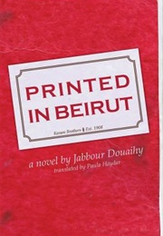 Printed in Beirut (Jabbour Douaihy)