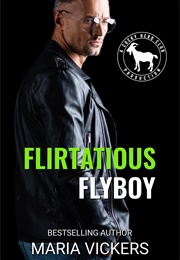 Flirtatious Flyboy (Maria Vickers)