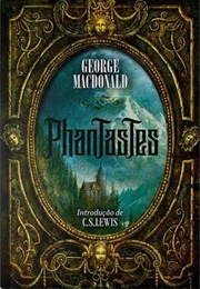 Phantastes (George Mcdonald)