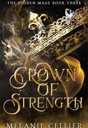 Crown of Strength (Melanie Cellier)