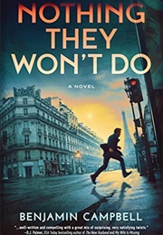 Nothing They Won't Do (Benjamin Campbell)