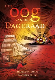 Het Oog Van De Dageraad (Maria Postema En Maarten Bruns)