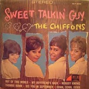 Sweet Talkin' Guy - The Chiffons