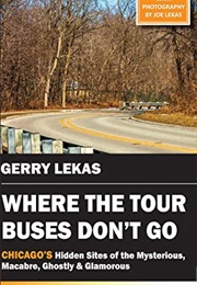 Where the Tour Buses Don't Go (Gerry Lekas)