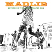 Blunted in the Bomb Shelter Mix (Madlib, 2002)