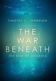 The War Beneath (Timothy S. Johnston)