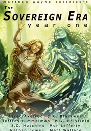 The Sovereign Era: Year One (Matthew Wayne Selznick)