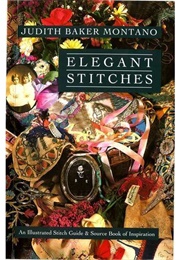 Elegant Stitches (Judith Baker Montano)