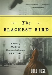 The Blackest Bird (Joel Rose)