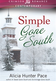Simple Gone South (Alicia Hunter Pace)