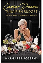 Caviar Dreams, Tuna Fish Budget (Margaret Josephs)