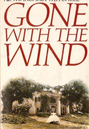 Gone With the Wind (Margaret Mitchell)
