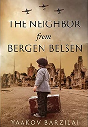 The Neighbor From Bergen Belsen (Yaakov Barzilai)