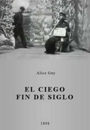 El Ciego Fin De Siglo (1898)