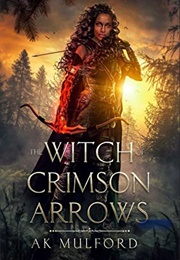 The Witch of Crimson Arrows (A.K. Mulford)