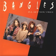 I'll Set You Free - The Bangles