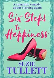 Six Steps to Happiness (Suzie Tullett)