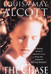 The Chase (Louisa May Alcott)