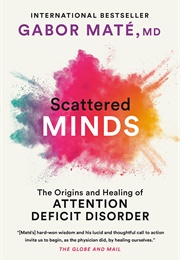 Scattered Minds (Gabor Mate)
