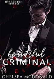 Beautiful Criminal (Chelsea Mcdonald)
