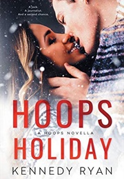 Hoops Holiday (Kennedy Ryan)