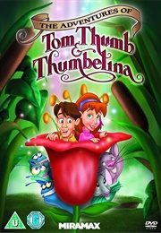 The Adventures of Tom Thumb & Thumbelina (2002)