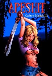 Apeshit (Carlton Mellick III)