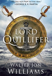 Lord Quillifer (Walter Jon Williams)