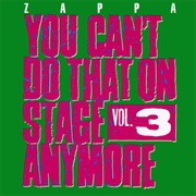 You Can't Do That on Stage Anymore, Vol. 3 (Frank Zappa, 1989)
