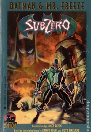Batman & Mr Freeze: Subzero (James Raven)