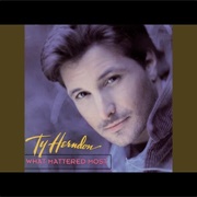 What Mattered Most - Ty Herndon