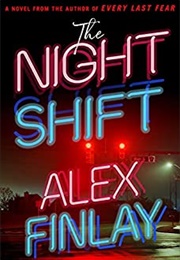 Night Shift (Alex Finlay)