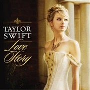 Taylor Swift, "Love Story"