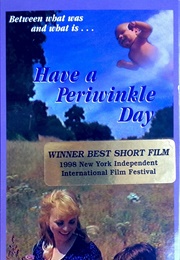 Have a Periwinkle Day (1998)