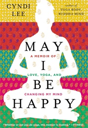 May I Be Happy (Cyndi Lee)