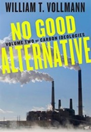 No Good Alternative (William T. Vollmann)