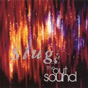 Slug - The Out Sound