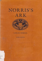 Norris's Ark: Poems (Leslie Norris)