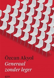 Generaal Zonder Leger (Özcan Akyol)