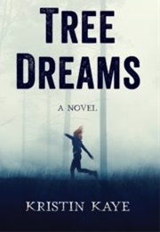 Tree Dreams (Kristin Kaye)
