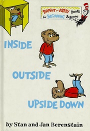 Inside, Outside, Upside Down (Stan & Jan Berenstain)