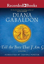 Go Tell the Bees That I Am Gone (Diana Gabaldon)