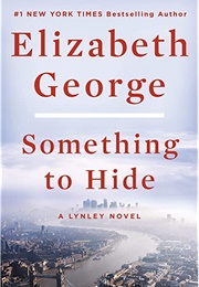 Something to Hide (Elizabeth George)