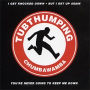 'Tubthumping' by Chumbawumba