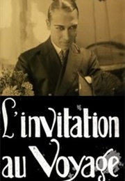 L&#39;invitation Au Voyage (1927)